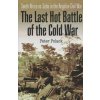 Last Hot Battle of the Cold War (Peter Polack)()