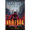 Ambessa: Chosen of the Wolf - C. L. Clark, Little, Brown