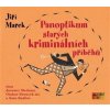 Panoptikum starých kriminálních příběhů - Jiří Marek