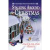 Stalking Around the Christmas Tree (Frost,Jacqueline)(Brožovaná)