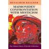 Maimonides' Confrontation with Mysticism (Menachem Kellner)()