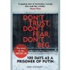 Dont Trust, Dont Fear, Dont Beg - Ben Stewart, Guardian Faber Publishing