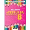 oTESTUJ SA z matematiky 8 - Silvia Bodláková