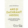 Ako si zachrániť mozog