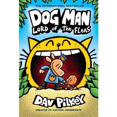 Dog Man: Lord of the Fleas: A Graphic Novel Dog Man #5: From the Creator of Captain Underpants
