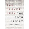 Flower Show and the Toth Family