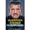 Na plnou hubu - Guenther Steiner