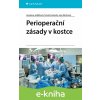 E-kniha Perioperační zásady v kostce - Jaroslava Jedličková, Tomáš Svoboda, Jana Wichsová
