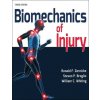 Biomechanics of Injury (Ronald F. Zernicke,Steven P. Broglio,William C. Whiting)(Brožovaná)