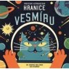 Profesor Astrokocour Hranice vesmíru - Dominic Walliman