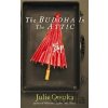 The Buddha in the Attic - Julie Otsuka