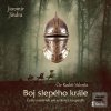 Boj slepého krále (audio… (Jaromír Jindra)