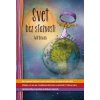 Svet bez sťažností - Will Bowen, Lucie Ernestová