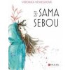 Veronika Vieweghová: Být sama sebou - Veronika Vieweghová