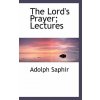 Lord's Prayer; Lectures (Adolph Saphir)(Brožovaná)