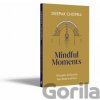 Mindful Moments - Deepak Chopra