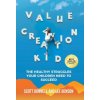 Value Creation Kid: The Healthy Struggles Your Children Need to Succeed