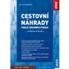 Cestovní náhrady podle zákoníku práce 2025 - Jaroslava Pfeilerová