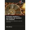 Sviluppo emotivo e personale dei bambini con autismo (Daria Klimas)(Brožovaná)