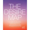 The Desire Map: A Guide to Creating Goals with Soul (Laporte Danielle)