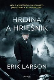 Hrdina a hriešnik - Erik Larson