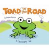 Toad on the Road: A Cautionary Tale