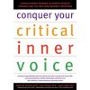 Conquer Your Critical Inner Voice (Robert W. Firestone,Lisa Firestone,Joyce Catlett,Pat Love)(Brožovaná)