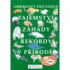 Tajemství, záhady, rekordy v přírodě