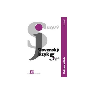 Nový Slovenský jazyk 5. ročník ZŠ (2. časť) - zošit pre učiteľa - Jarmila Krajčovičová