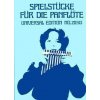 SPIELSTUECKE FUER DIE PANFLOETE - panova flauta