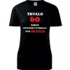 Čierne dámske tričko trvalo 60 rokov - darček k 60 narodeninám pre kamarátku M
