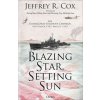 Blazing Star, Setting Sun