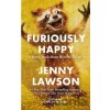 Furiously Happy - Jenny Lawson