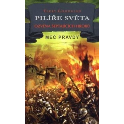 Pilíře světa I: Ozvěna šeptajících hrobů - Terry Goodkind