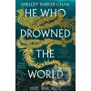 He Who Drowned the World