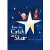 How To Catch A Star - Oliver Jeffers, HarperCollins Publishers