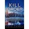 Kill Order (Tate James)(Brožovaná)