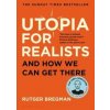 Utopia for Realists : And How We Can Get There - Rutger Bregman, Bloomsbury Paperbacks