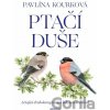 Ptačí duše - Pavlína Kourková (ilustrátor), Pavlína Kourková