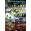 In the Lonely Hours - Shannon Morgan