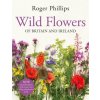 Wild Flowers Of Britain & Ireland - Roger Phillips