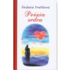 Poézia srdca poézia - Štefánia Trulíková