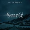 Karika Jozef - Smršť / Fridrich V. / MP3 [CD]