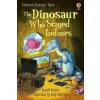 Dinosaur who Stayed Indoors