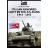 Italian armored units in the Balkans 1941-1945