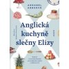 Anglická kuchyně slečny Elizy - Annabel Abbsová