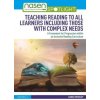 Teaching Reading to All Learners Including Those with Complex Needs: A Framework for Progression Within an Inclusive Reading Curriculum (Moseley Sarah)