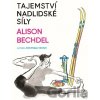 Tajemství nadlidské síly - Alison Bechdel