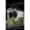 Matteo's Mettle - Anna Sparrows