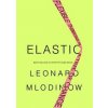Elastic - Leonard Mlodinow, Pantheon